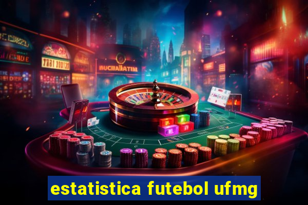 estatistica futebol ufmg