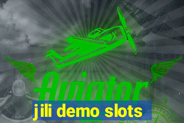 jili demo slots