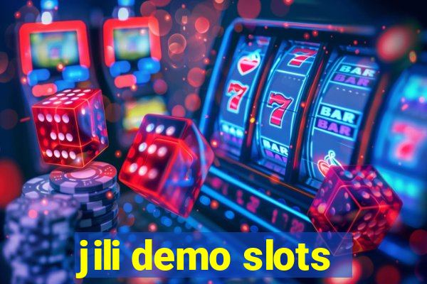 jili demo slots