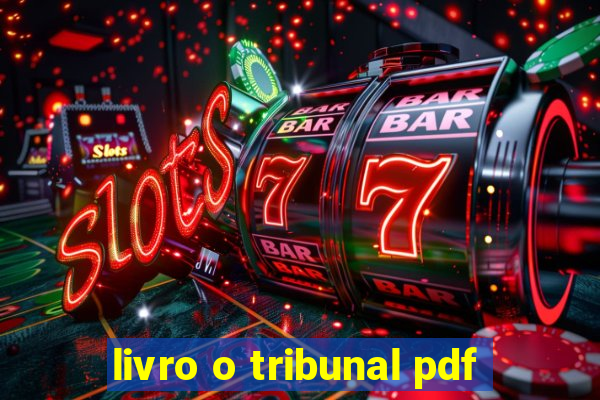 livro o tribunal pdf