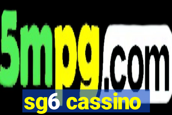 sg6 cassino