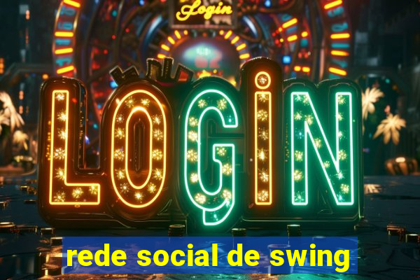 rede social de swing