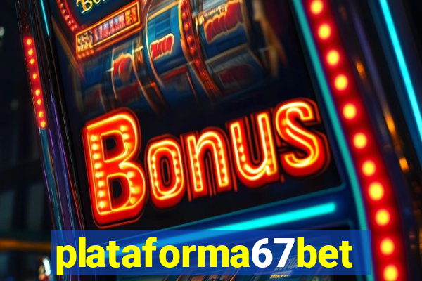 plataforma67bet.com