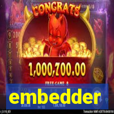 embedder