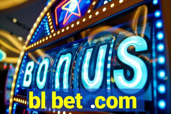 bl bet .com