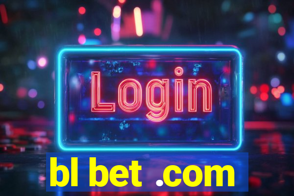 bl bet .com