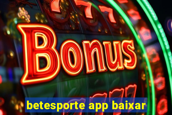 betesporte app baixar