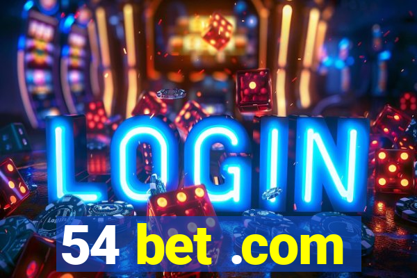 54 bet .com