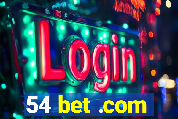 54 bet .com