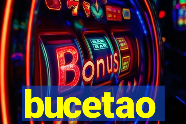 bucetao