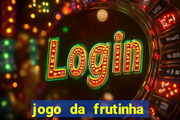 jogo da frutinha paga mesmo