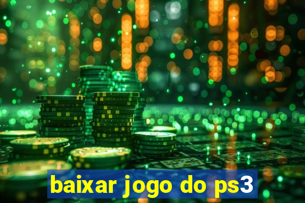 baixar jogo do ps3