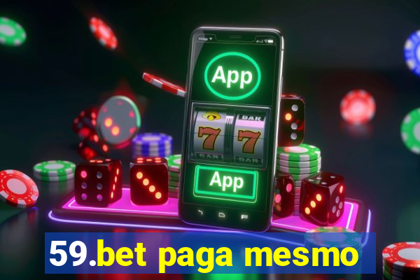 59.bet paga mesmo