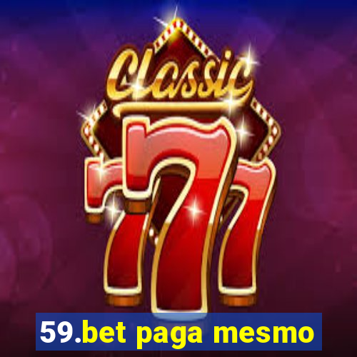 59.bet paga mesmo