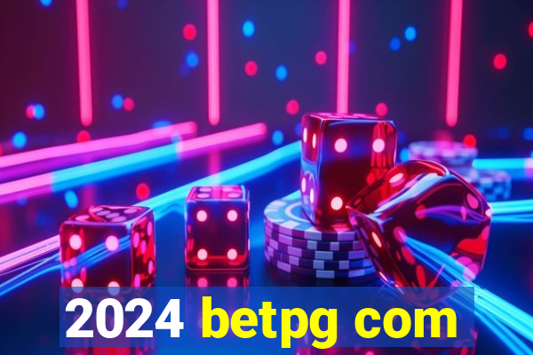 2024 betpg com