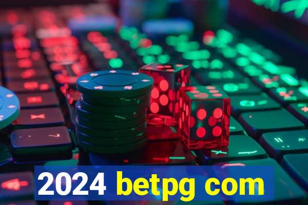 2024 betpg com