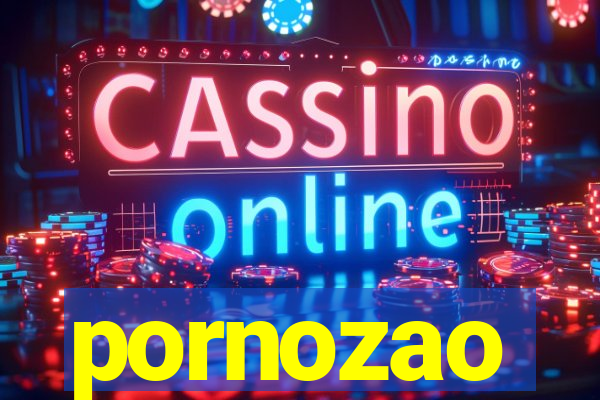 pornozao