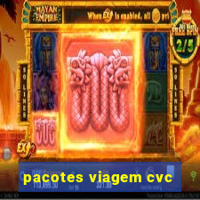 pacotes viagem cvc