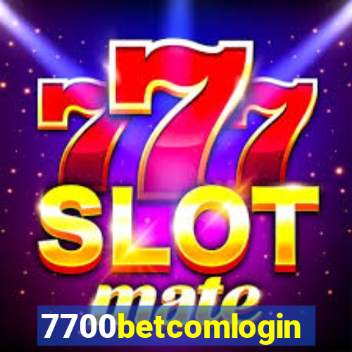 7700betcomlogin