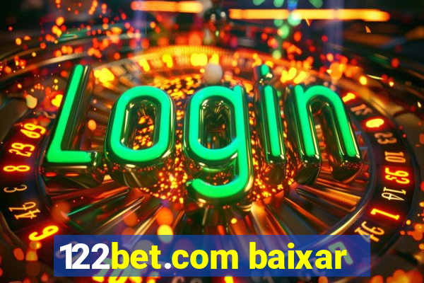 122bet.com baixar