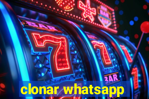 clonar whatsapp