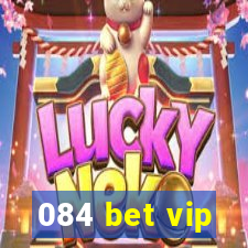 084 bet vip