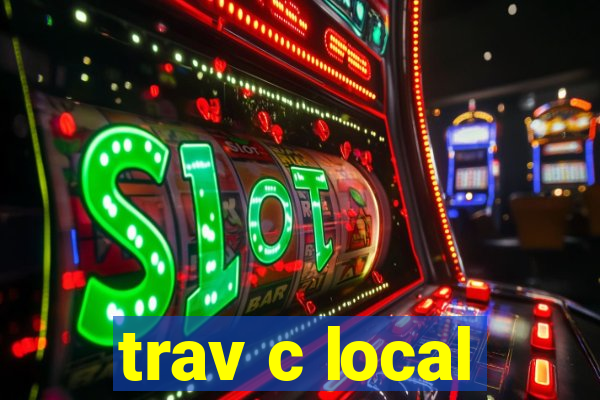 trav c local