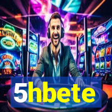 5hbete