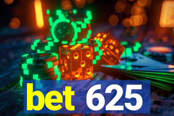 bet 625