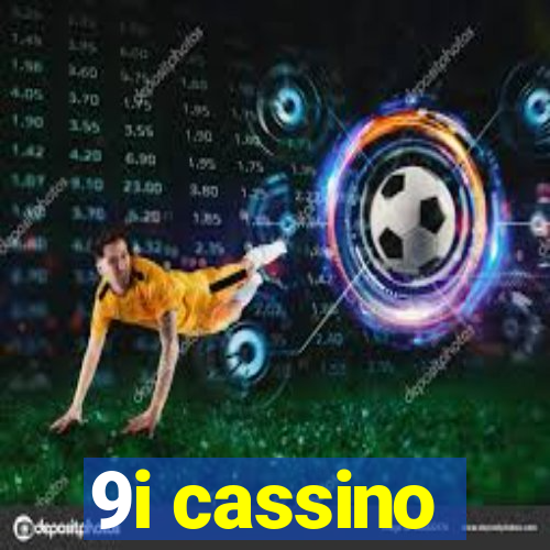 9i cassino