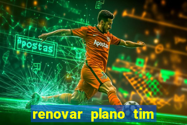 renovar plano tim beta por sms