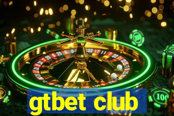 gtbet club