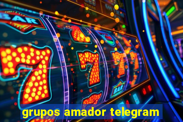 grupos amador telegram