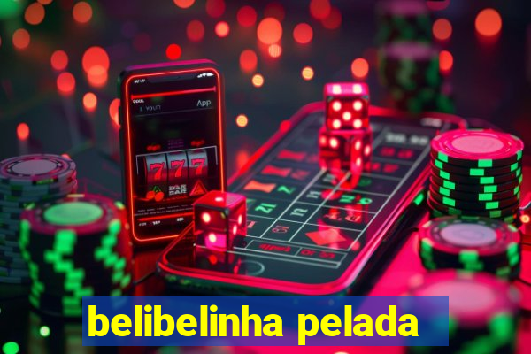 belibelinha pelada