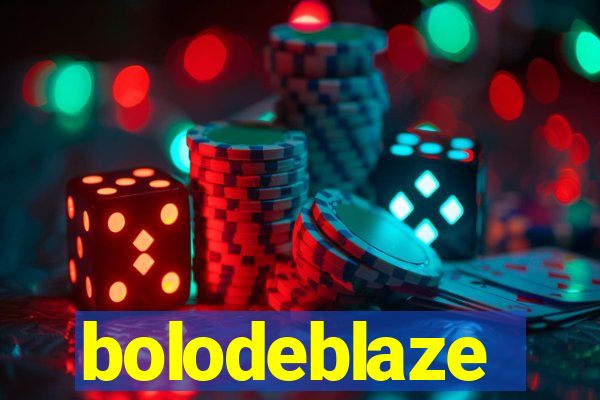 bolodeblaze