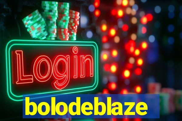 bolodeblaze