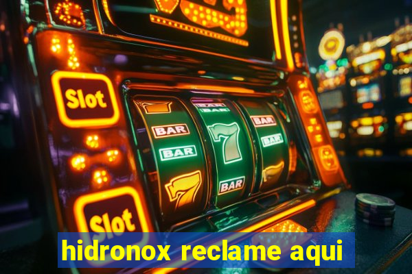 hidronox reclame aqui