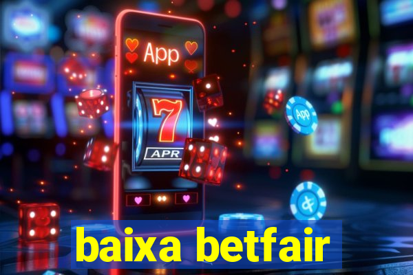 baixa betfair