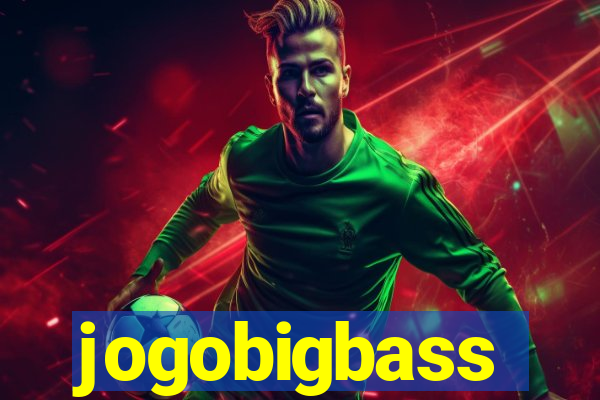 jogobigbass