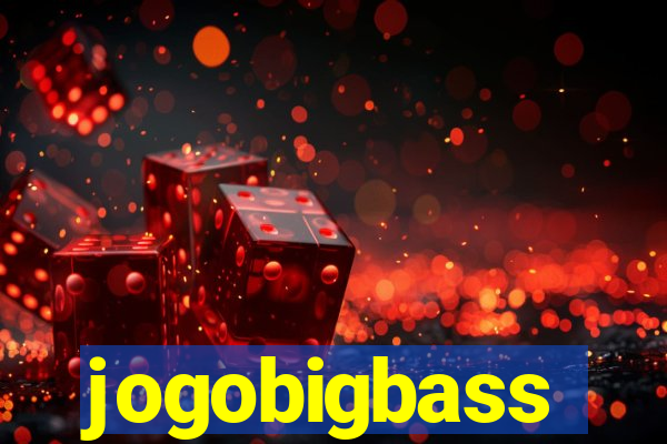 jogobigbass