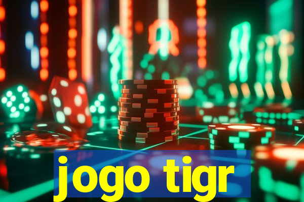 jogo tigr