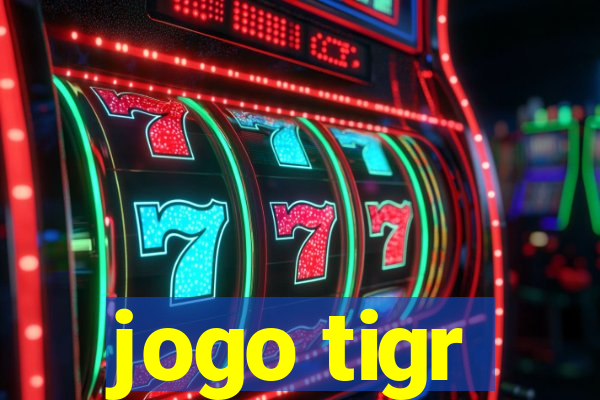 jogo tigr