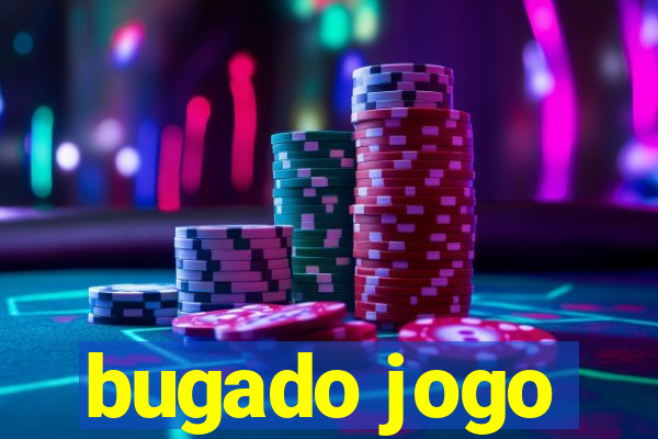 bugado jogo