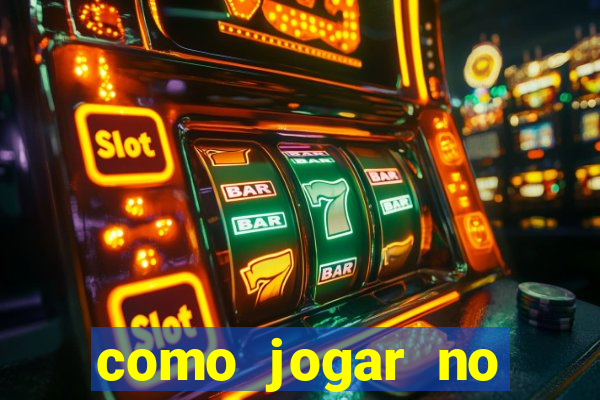 como jogar no tigre sem depositar