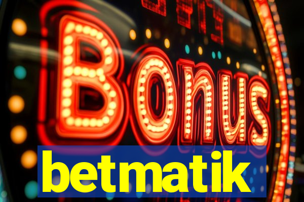 betmatik