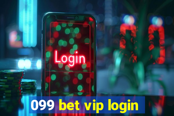 099 bet vip login