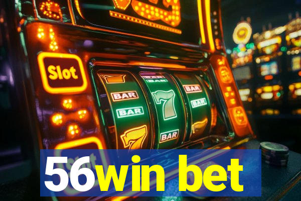 56win bet