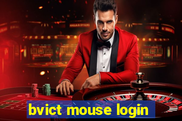 bvict mouse login