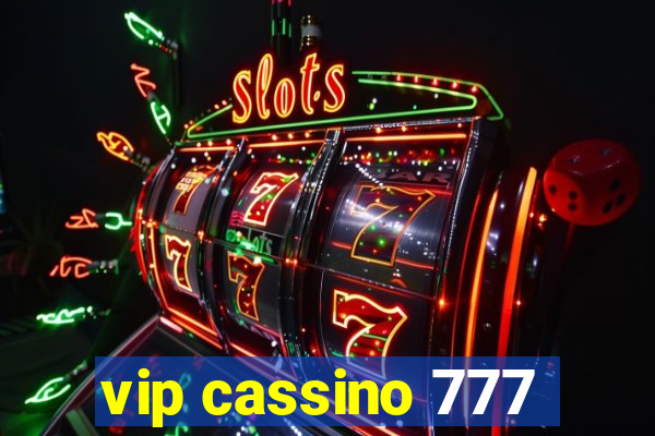 vip cassino 777