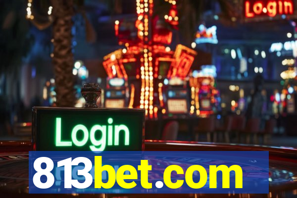 813bet.com